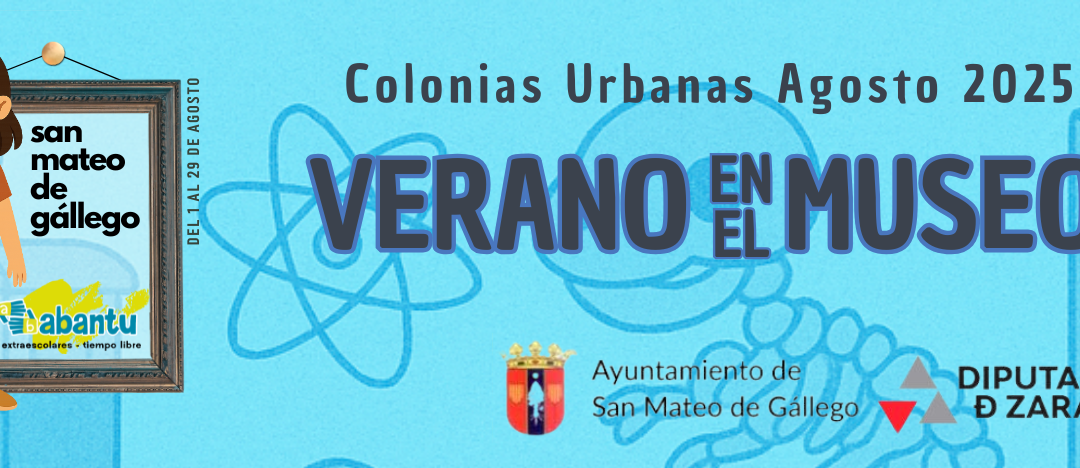 Blog Colonias de Agosto San Mateo de Gállego