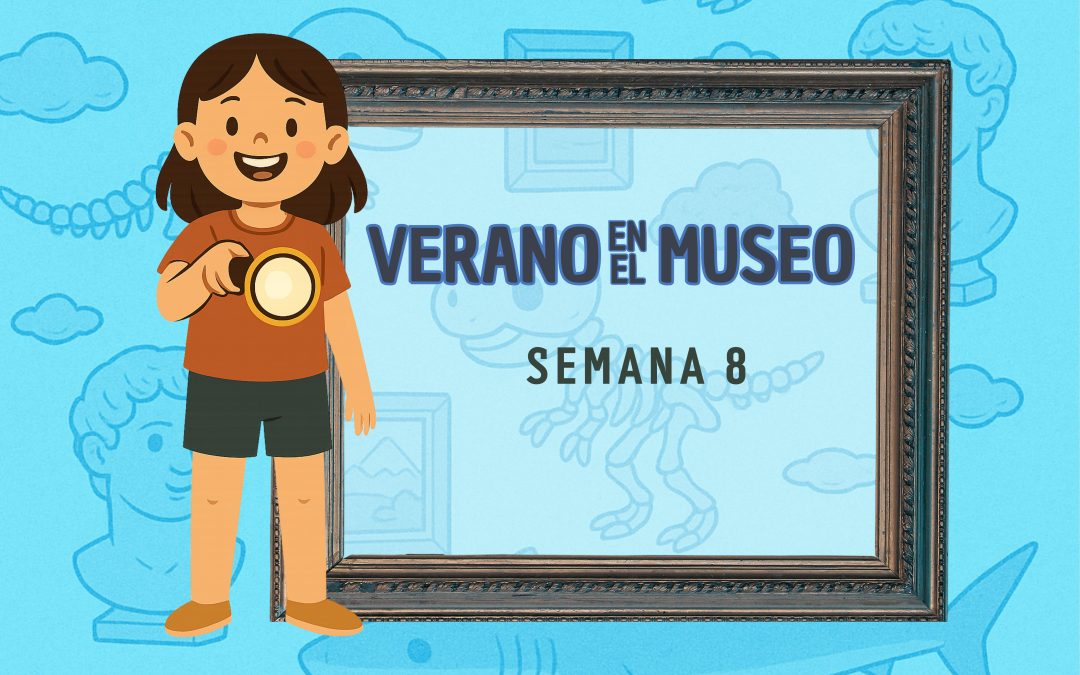 COLONIAS URBANAS | SEMANA 8 | VERANO 2025 | CEIP MONTECANAL